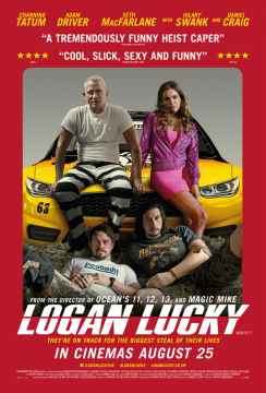 HAFTANIN FİLMİ:  ŞANSLI LOGAN (LOGAN LUCKY)